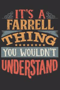 It's A Farrell You Wouldn't Understand