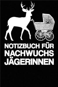 Notizbuch Für Nachwuchs Jägerinnen