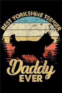 Best Yorkshire Terrier Daddy Ever