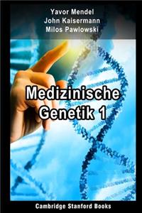 Medizinische Genetik 1