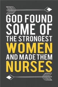 God Found Some Of The Strongest Women And Made Them NURSES