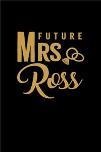 Future Mrs. Ross
