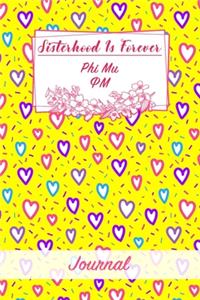 Sisterhood Is Forever Phi Mu