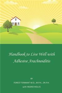 Handbook to Live Well with Adhesive Arachnoiditis