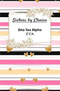 Sisters By Choice Zeta Tau Alpha