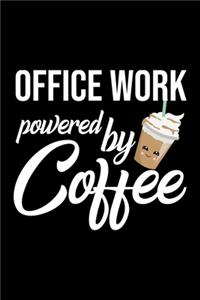 Office Work Powered by Coffee