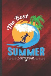 The Best Summer Time to Travel