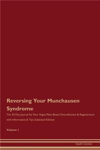 Reversing Your Munchausen Syndrome