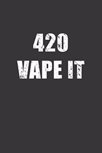 420 Vape It Notebook