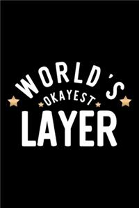 World's Okayest Layer