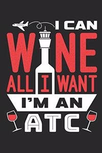 I Can Wine All I Want I'm An ATC