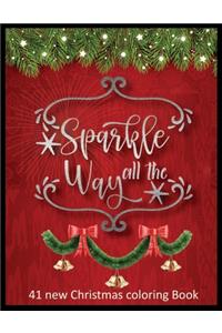 Sparkle All The Way 41 new Christmas Coloring Book