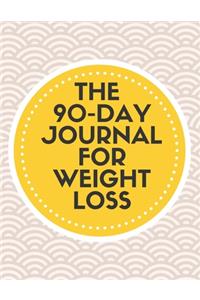 The 90-Day Journal For Weight Loss