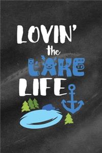 Lovin' The Lake Life