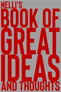 Nelli's Book of Great Ideas and Thoughts