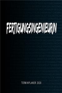 Fertigungsingenieurin - Terminplaner 2020