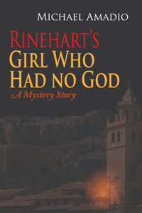 Rinehart's Girl Who Had no God