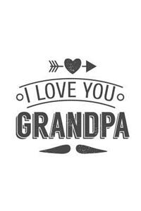 I Love You Grandpa: A Grandpa Designer Journal