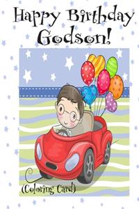 HAPPY BIRTHDAY GODSON! (Coloring Card)