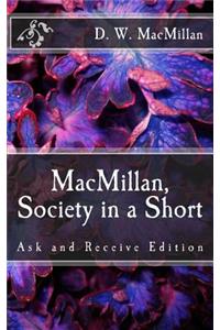 Macmillan, Society in a Short