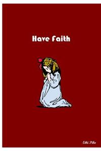 Have Faith