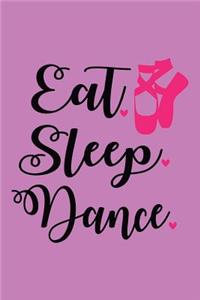 Eat Sleep Dance