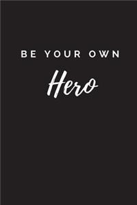 Be Your Own Hero Journal
