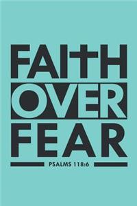 Faith Over Fear Psalm 118