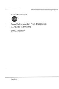 Non-Deterministic, Non-Traditional Methods (Ndntm)
