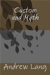 Custom and Myth