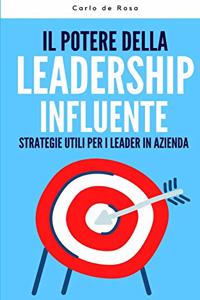 Il Potere della Leadership Influente