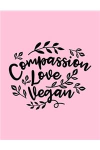 Compassion Love Vegan
