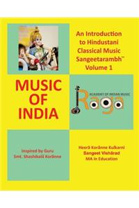 Introduction to Hindustani Classical Music Sangeetarambh(TM) Volume 1