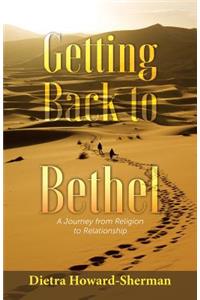 Getting Back to Bethel