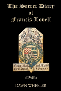 Secret Diary of Francis Lovell