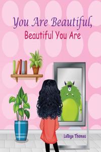 You Are Beautiful, Beautiful You Are