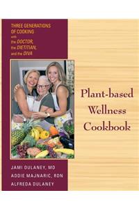 Plant-based Wellness Cookbook