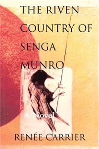 Riven Country of Senga Munro