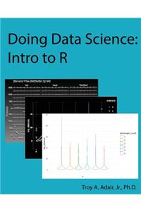 Doing Data Science: Intro to R