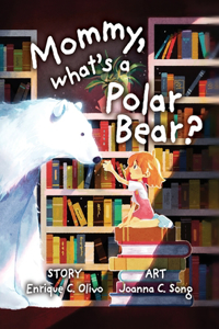 Mommy, what's a Polar Bear?