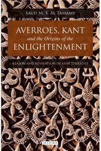 Averroes, Kant and the Origins of the Enlightenment