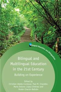 Bilingual and Multilingual Education in the 21st Century