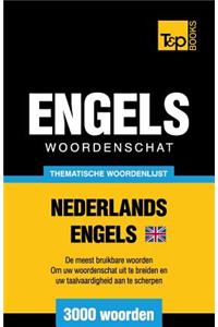 Thematische woordenschat Nederlands-Brits-Engels - 3000 woorden