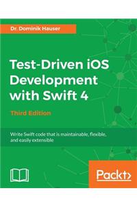 Test-Driven iOS Development with Swift 4