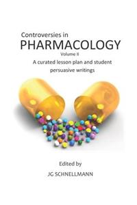 Controversies in Pharmacology Volume II