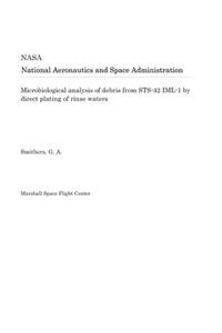 Microbiological Analysis of Debris from Sts-42 IML-1 by Direct Plating of Rinse Waters