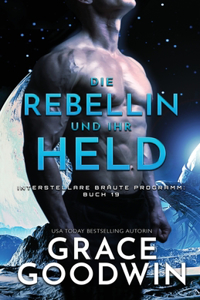 Die Rebellin und ihr Held