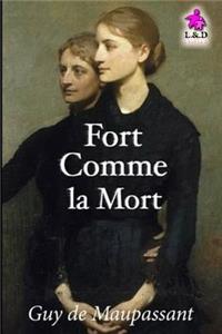 Fort Comme La Mort