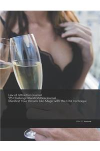 Law of Attraction Journal 555 Challenge Manifestation Journal Manifest Your Dreams Like Magic with This Loa Technique - 8.5 X 11 Notebook