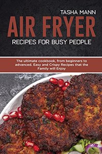 Air Fryer Recipes for Busy People